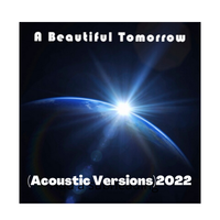 A Beautiful Tomorrow (Acoustic Versions) 2022: CD