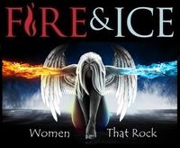 Fire & Ice ... Woman That Rock Show *