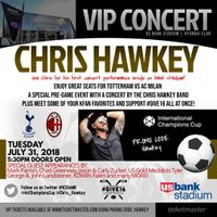 CHM Full Band | VIP Concert | International Champions Cup