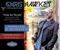 Chris Hawkey | 'Time to Think' - CD Release Party Show