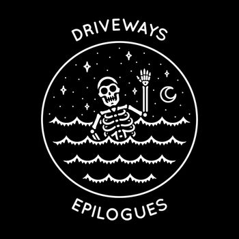 Driveways: Epilogues (Produced, Engineered, Mix)
