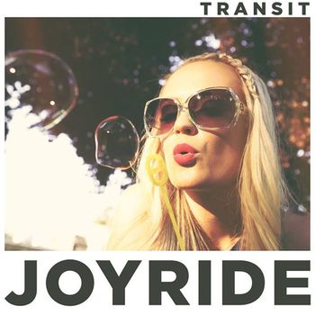 Transit: Joyride (Engineer, Digital Editing)
