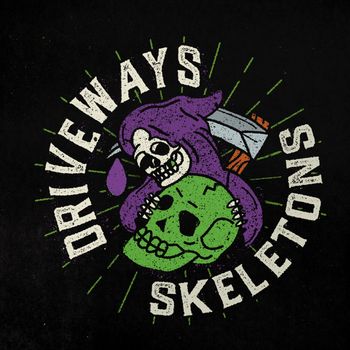 Driveways: Skeletons (Produced, Engineered, Mix)
