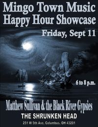 Mingo Town Music Happy Hour Showcase Featuring Matthew Sullivan & the Black River Gypsies