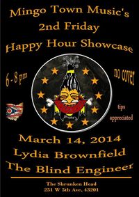 MTM Happy Hour Showcase @ The Shrunken Head w/Lydia Brownfield and The Blind Engineer