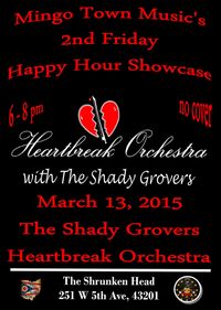Mingo Town Music Happy Hour with Heartbreak Orchestra and The Shady Grovers