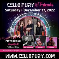 Cello Fury & Friends Holiday Show: Amplified!