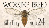 Cello Fury + Working Breed (Pittsburgh, PA)