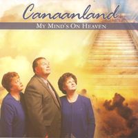 My Mind's On Heaven by Canaanland