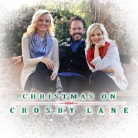 CHRISTMAS ON CROSBY LANE by Crosby Lane