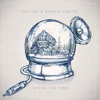 Stoke The Fire by Nat Jay & Cookie Cartel