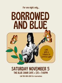Borrowed & Blue - Loretta Lynn Tribute