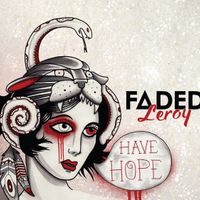 Have Hope - Download by Faded Leroy
