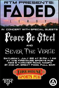 Faded Leroy / Peace Be Steel / Sever The Verge