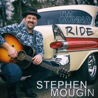 I'm Gonna Ride by Stephen Mougin