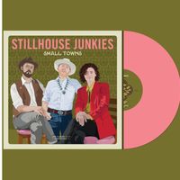 PRE-ORDER Small Towns VINYL by Stillhouse Junkies