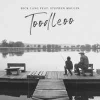 Toodleoo by Rick Lang feat. Stephen Mougin
