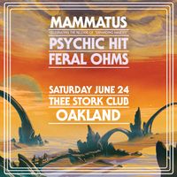 MAMMATUS - PSYCHIC HIT - FERAL OHMS