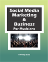 Social Media Marketing and Business for Musicians