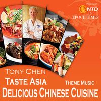 Taste Asia - Delicious Chinese Cuisine by Tony Chen