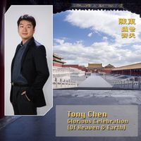 Glorious Celebration Of Heaven & Earth (Remixed) by Tony Chen