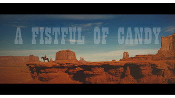 A Fistful Of Candy
