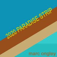 2020 PARADISE STRIP by Marc Ongley