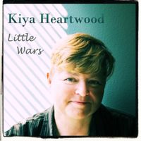 Little Wars CD by Kiya Heartwood