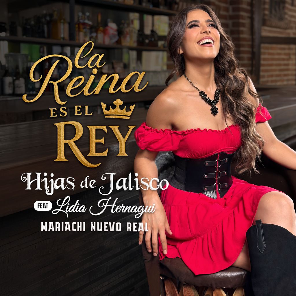 La Reina Es El Rey - Mariachi Nuevo Real, Mariachi Hijas De Jalisco, Feat: Lidia Hernagui
