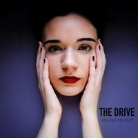 The Drive by Ava Rae Heatley