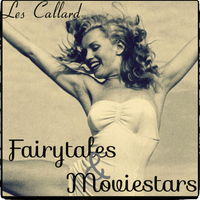 Fairytales and Moviestars by Les Callard