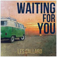 Waiting for You by Les Callard