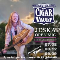 Jeska - OPEN MIC - @ The Cigar vault 