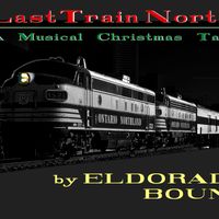 Last Train North by Eldorado Bound