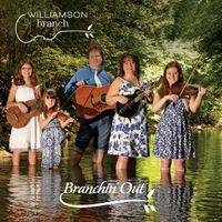 Branchin' Out by Williamson Branch