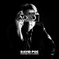 Everyone's Got A Camera by David Poe