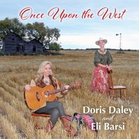 Once Upon the West by Eli Barsi / Doris Daley