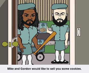 Mike and Gordon "ripped off the girl scouts"
