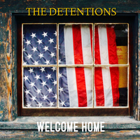 Welcome Home by The Detentions