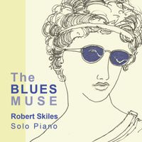 The Blues Muse by Robert Skiles - solo Piano