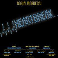 Heartbreak by Robin Mordecai