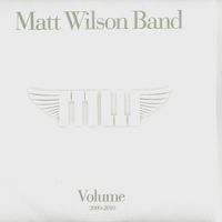 Volume 2000-2010 by Matt Wilson