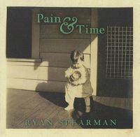 Ryan Spearman - Pain & Time
