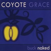"Buck Naked" is a collection of the less radio-friendly tunes recorded during the Prairie Sun sessions in 2009, featuring swear words and more "naked" content.