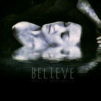 Believe by holly godarkli