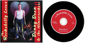 The Rockabilly Lover
by Danny Dean and the Homewreckers
© Copyright - Delirium Records / Delirium Records (610797501521)