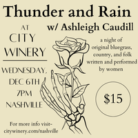 Thunder and Rain w/ Ashleigh Caudill 