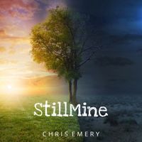 Still Mine (2021) by Chris Emery
