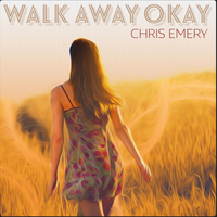 Walk Away Okay (2013) by Chris Emery Project