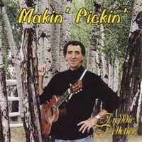 Makin' Pickin' by Freddie  Pelletier
